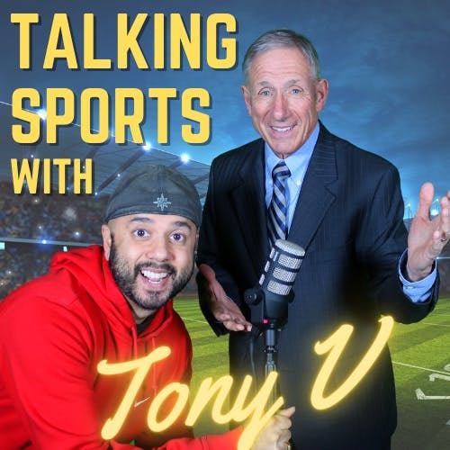 talkin sports with Tony V podcast